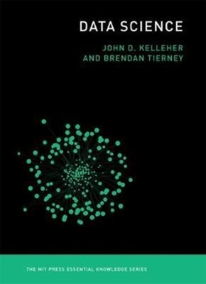 DATA SCIENCE by KELLEHER, JOHN Paperback Self Help Business
