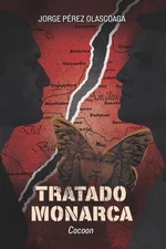 Tratado Monarca: Cocoon by Jorge P?rez Olascoaga Paperback Book