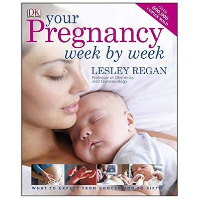 Your Pregnancy Week by Week,Lesley Regan