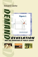 Edward H. Clarke | Demand Revelation And The Provision Of Public Goods | Buch