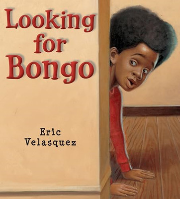 Looking for Bongo - HardBack NEW Eric Velasquez  2016-02
