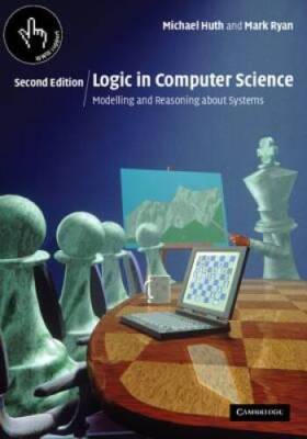 Logic in Computer Science: Modelling and Reasoning about Systems - GOOD
