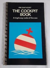 The Cockpit Book by Pim Zantvoort A highway code of the sea Adlard Coles 1971