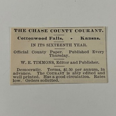 The Chase County Courant W. E Timmons Cottonwood Falls 1890 Newspaper Ad SAI9-S4