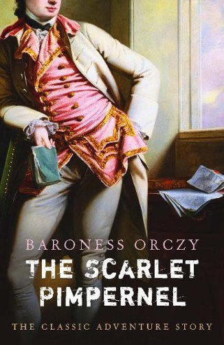 The Scarlet Pimpernel,Baroness Orczy