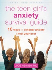 The Teen Girls Anxiety Survival Guide: Ten Ways to Conquer Anxiety  - VERY GOOD