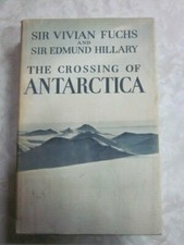 The Crossing Of Antarctica Fuchs & Sir Edmund Hillary Cassell 1958 hcdj D51