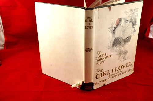 The Girl I Loved James Whitcomb Riley 1st Edition 1910 Howard Chandler Christy - Picture 2 of 12
