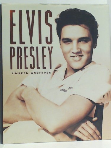 Elvis Presley (Unseen Archives)-Marie Clayton