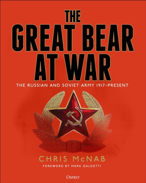The Great Bear at War by Chris McNab (Hardback Book)