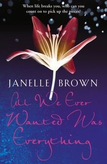 All We Ever Wanted Was Everything von Brown, Janelle | Buch | Zustand gut