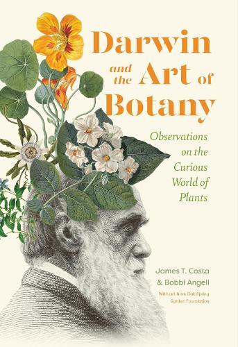 James T. Costa Bobbi Angell Darwin and the Art of Botany (Copertina rigida)