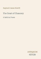 The Court Of Chancery Reginald James Blewitt