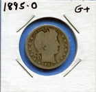 W@W 1895-o  Barber Quarter, ( Lower Mintage !!!! ) G+ !!!!!!!!!!