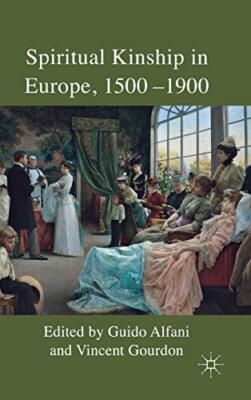 Alfani - Spiritual Kinship in Europe 15001900 - New hardback or cased - X555z
