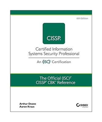 The Official (ISC)2 CISSP CBK Reference, Arthur J. Deane, Aaron Kraus