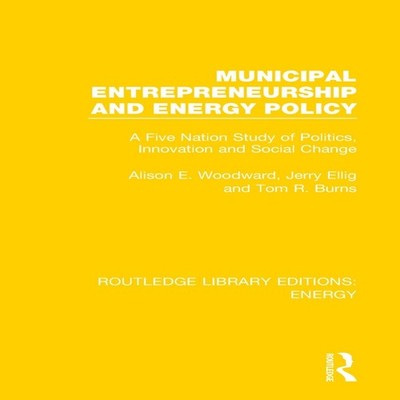 Municipal Entrepreneurship and Energy Policy A Five Nation Study