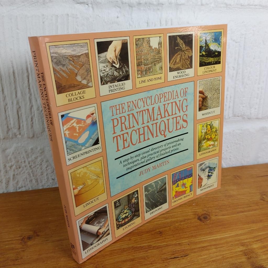 The Encyclopedia of Printmaking Techniques — Judy Martin