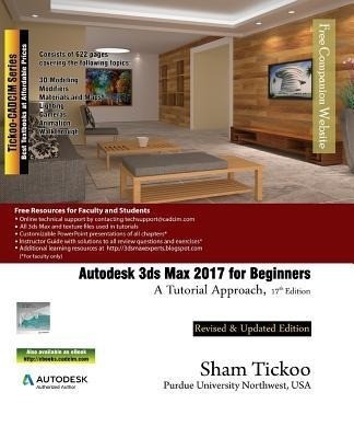 Autodesk 3ds Max 2017 for Beginners: A Tutorial Buch CADCIM Technologies