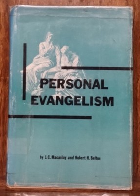 Personal Evangelism Macaulay Belton Moody Press 1967 Vintage Christian Nonfictio