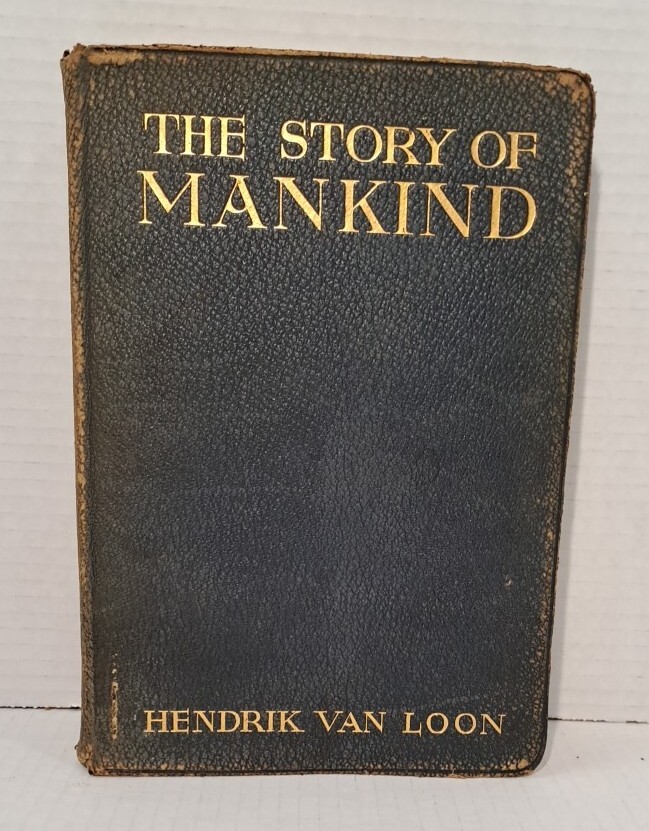 The Story Of Mankind Book Hendrick Van Loon 1921 Illustrated Boni & Liveright