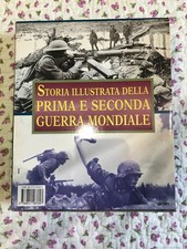 Storia illustrata della prima e seconda Guerra Mondiale. 2 volumi in cofanetto