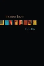 H L Hix Incident Light (Paperback)