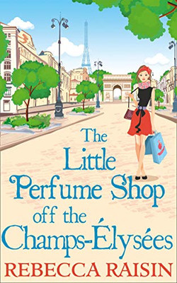 The Little Perfume Shop Off the Champs-Élysées: The whimsical... - Raisin