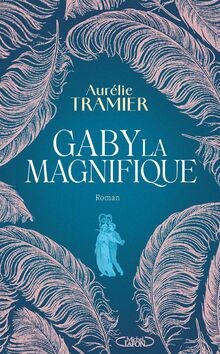 Gaby la magnifique von Tramier, Aurélie | Buch | Zustand gut