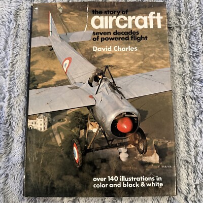 The Story of Aircraft, David Charles 1974 HB, Seven Decades of Powered Flight