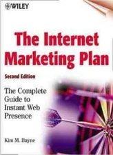 The Internet Marketing Plan: The Complete Guide to Instant Web P