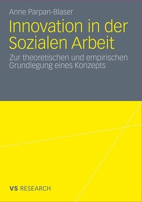 Innovation in der Sozialen Arbeit Anne Parpan-Blaser