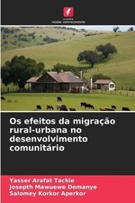 Os efeitos da migrao rural-urbana no desenvolvimento comunitrio by Yasser Arafat