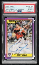 2025 Series 1 1990 Topps Baseball Coby Mayo #90A-CMA PSA 9 MINT Auto 0ng8