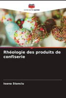 Ioana Stanciu | RhéOlogie Des Produits De Confiserie | Taschenbuch | FranzöSisch
