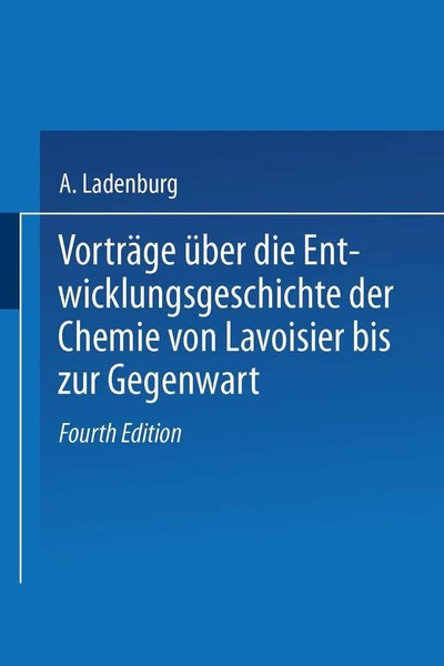 A. Ladenburg | VorträGe ÜBer Die Entwicklungsgeschichte Der Chemie Von...-image