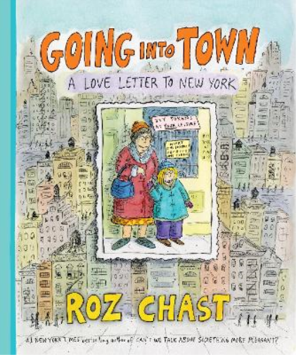 Roz Chast Going into Town (Copertina rigida)