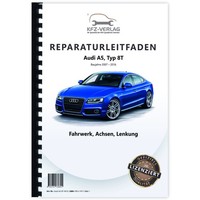 Audi A5 Typ 8T 2007-2016 Fahrwerk Achsen Lenkung Werkstatthandbuch