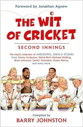 The Wit of Cricket: Second Innings,Barry Johnston- 9781399703680