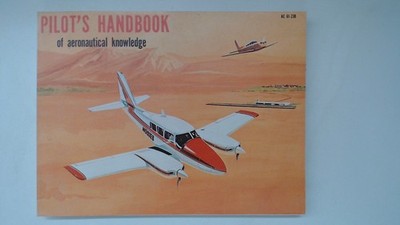Pilots Handbook of Aeronautical Knowledge. Ac 61-23B Federal Aviation Administra
