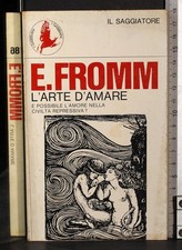 L'ARTE D'AMARE. FROMM. IL SAGGIATORE.