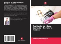 Antarmayee Panigrahi | AvaliaçãO Da Idade DentáRia : Revelar O FascíNio | Buch