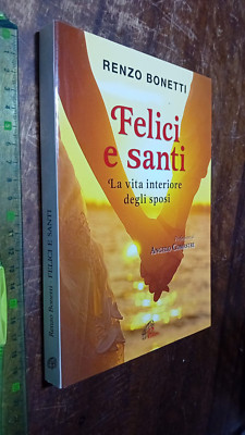 BUCH: Glücklich und heilig. Das innere Leben der Brautpaare - Bonetti Renzo 2012