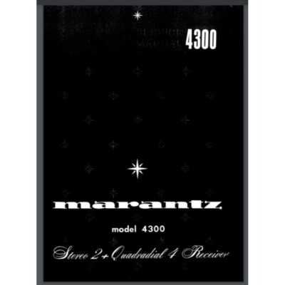 Marantz 4300 Stereo 2 +  Quadradial 4 Receiver Service Manual 50 pages