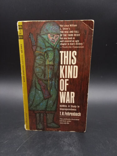 T.R. Fehrenbach THIS KIND OF WAR Corée : Study in Unpreparedness vintage 1964 PB - Photo 1/4
