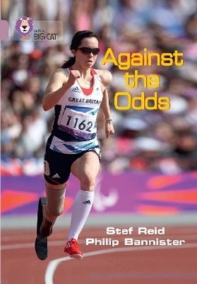 Stef Reid Against the Odds (Paperback) Collins Big Cat