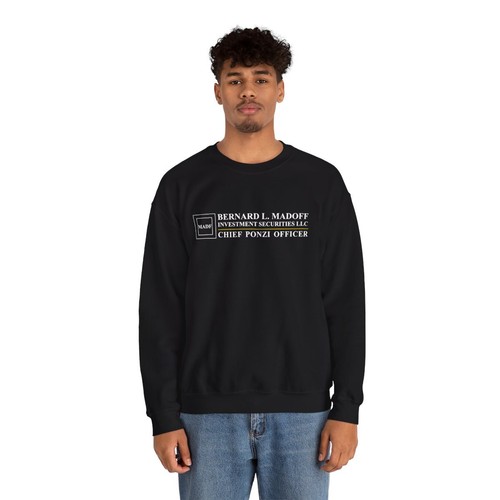 Bernard L. Madoff Investment Securities Chief Ponzi Officer Crewneck Sweatshirt - Picture 23 of 82