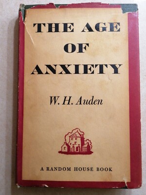 Auden - THE AGE OF ANXIETY A Baroque Eclogue - 1 Ed. 1947 Random House 7th Print