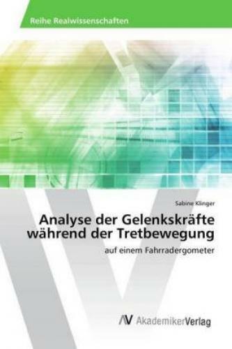 Analyse Der Gelenkskräfte Während Der Tretbewegung Auf Einem