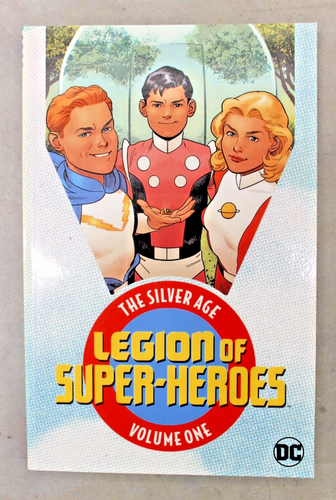 Legion of Super-Heroes The Silver Age Volume 1 New DC Comics TPB Paperback